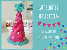 Partyhütchen Häkel Anleitung Partyhut häkeln mit kostenloser Anleitung